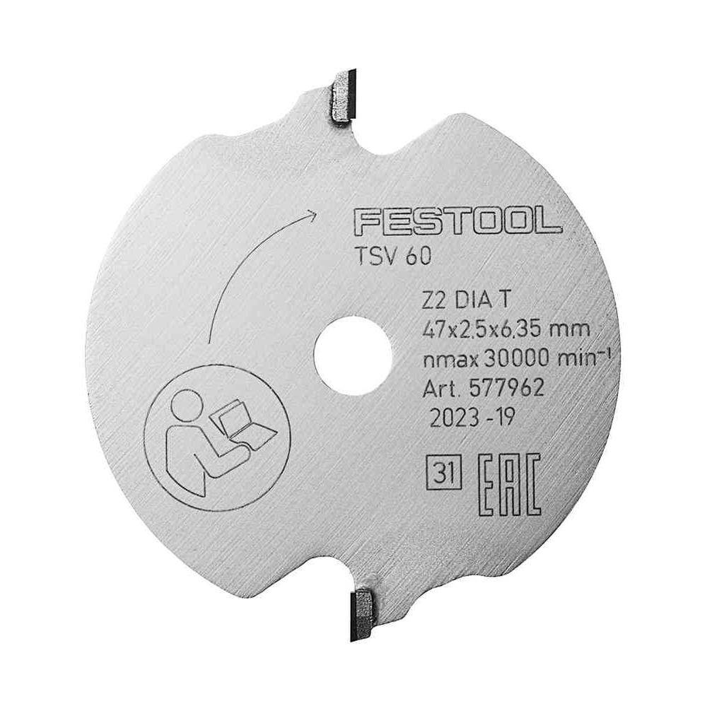 Festool předřezávací pilový kotouč DIA 47x2,5x6,35 T2 pro TSV 60 577962